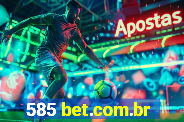 585 bet.com.br